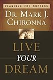 Live Your Dream: Planning for Success