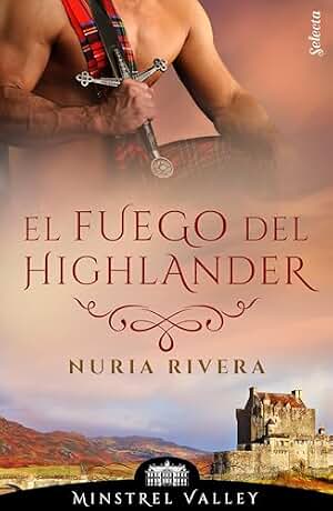 El fuego del highlander (Minstrel Valley 17)