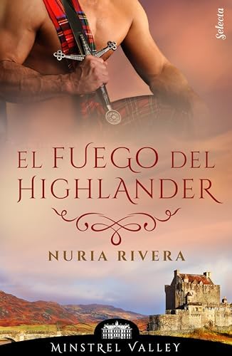 El fuego del highlander (Minstrel Valley 17)