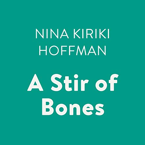 A Stir of Bones by Nina Kiriki Hoffman episode artwork