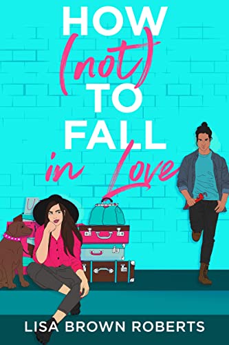 How (Not) to Fall in Love (Entangled Teen)