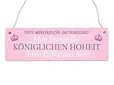 Interluxe Holzschild Shabby ERSTE MORGENDLICHE AMTSHANDLUNG Frau Kaffee Spruch Lustig