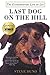 Last Dog on the Hill: The Extraordinary Life of Lou