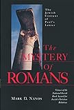 The Mystery of Romans: The Jewish Context of Paul's Letters