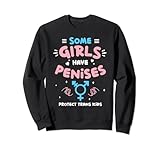 Transgender Pride LGBT-Mädchen haben Penisse schützen Trans-Kinder Sweatshirt