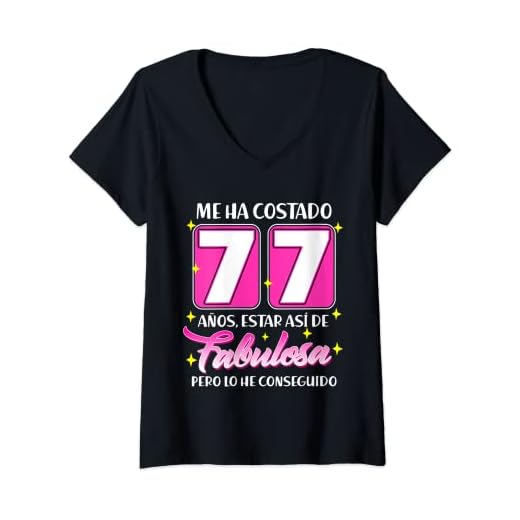 Mujer 77 Años Fabulosa Cumpleaños 77 Camiseta Cuello V
