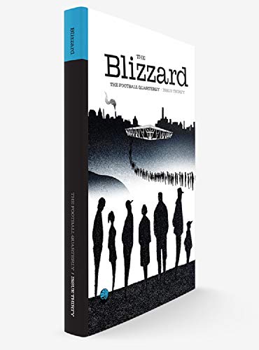 The Blizzard - The Football Quarterly: Issue Thirty