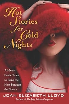 Paperback Hot Stories for Cold Nights: All-New Erotic Tales to Bring the Heat Between the Sheets Book
