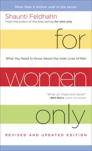 Télécharger For Women Only, Revised and Updated Edition: What You Need to Know About the Inner Lives of Men- Francais PDF