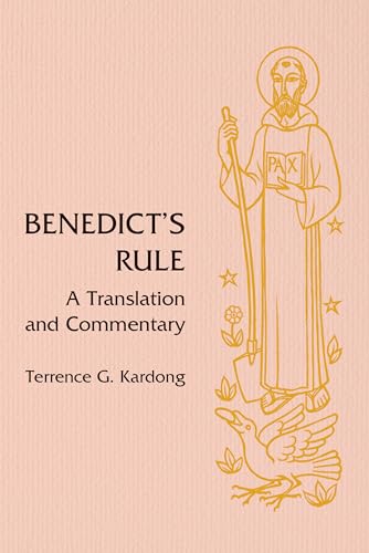 Benedict's Rule: A Translation and Commentary