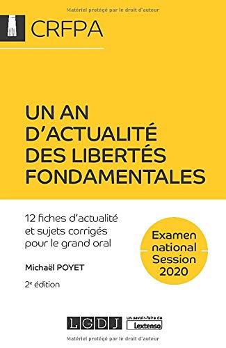 Un an d'actualité des libertés fondamentales : 12 fihes d'actualité et sujets corrigés pour le grand oral