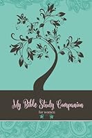 My Bible Study Companion 1530385431 Book Cover