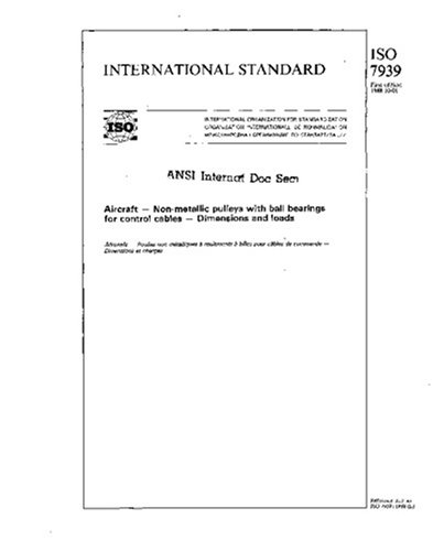 ISO 7939:1988, Aircraft - Non-metallic pulleys with ball bearings for ...