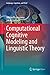 Computational Cognitive Modeling and Linguistic Theory (Language, Cognition, and Mind (6))