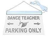 ADVPRO Dance Teacher Parking Only ＬＥＤ看�