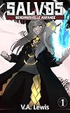 Geheimnisvolle Anfänge: Ein LitRPG-Roman (Salvos Band 1) (Salvos German Edition) - V.A. Lewis Übersetzer: Stephan Waba 
