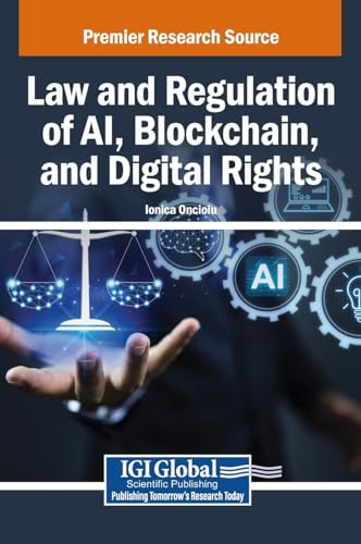 Law and Regulation of AI, Blockchain, and Digital Rights