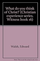 What do you think of Christ? B0006C2XGG Book Cover