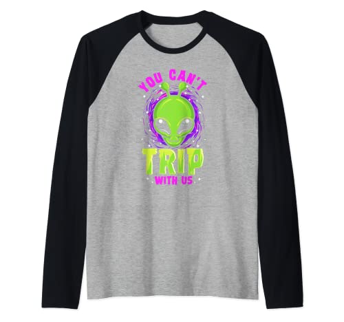 Alien Abduction Funny UFO Abduction You Can't Trip With Us Camiseta Manga Raglan