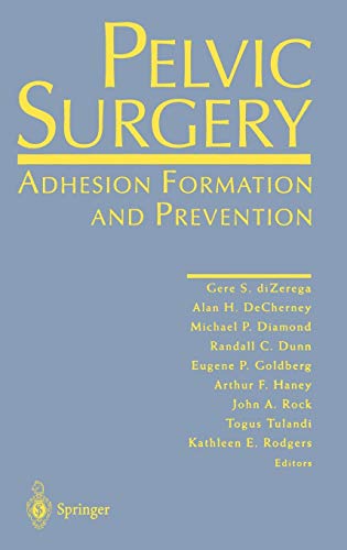 Pelvic Surgery: Adhesion Formation and Prevention 1997th Edition