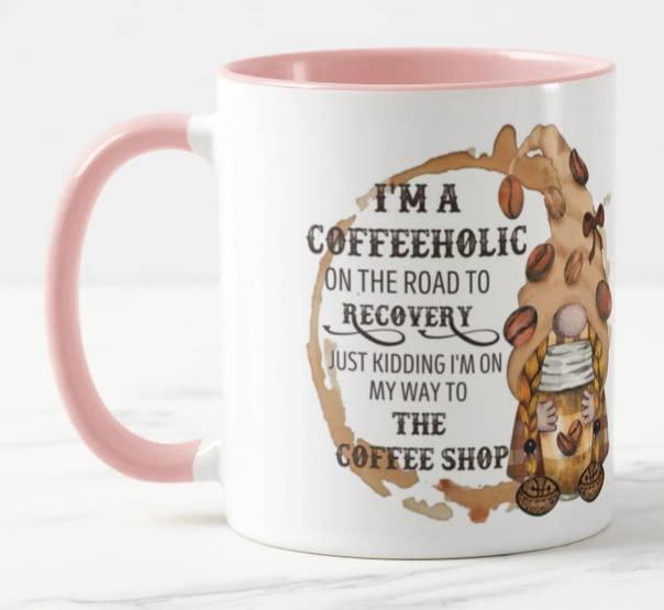 Vixar Gnomes I'm a Coffeeholic on the Road to Recovery, Just Kidding I'm on My Way to The Coffee Shop Coloured Mug Cup Gift Birthday Work Office Christmas Tea Coffee (Pink)