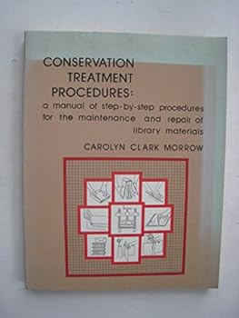 Paperback Conservation treatment procedures: A manual of step-by-step procedures for the maintenance and repair of library materials Book