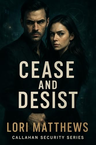 Cease and Desist: Amour interdit, justice implacable et trahison mortelle (Callahan Security (Français) t. 6)