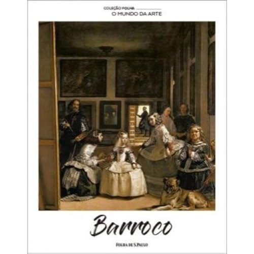 Barroco - Coleção Folha - O mundo da Arte