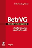  Betriebsverfassungsgesetz: Kurzkommentar für Betriebsräte