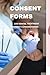dental treatment consent forms