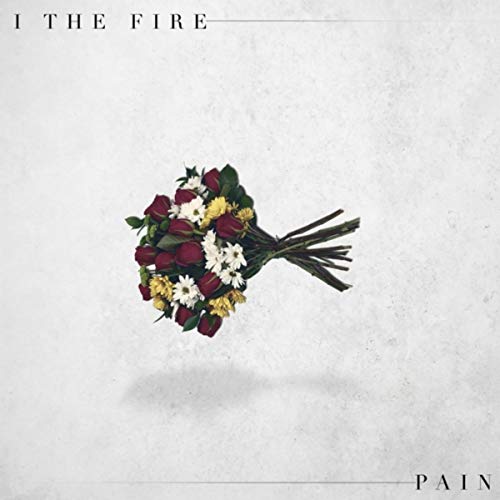 I the Fire