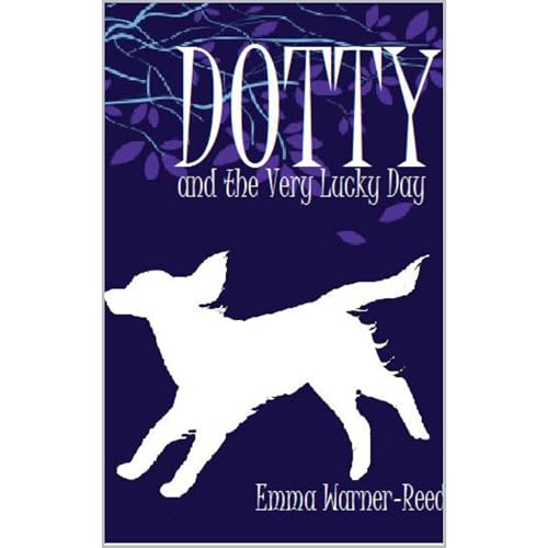 Emma Warner-Reed's Dotty and the Very Lucky Day episode artwork