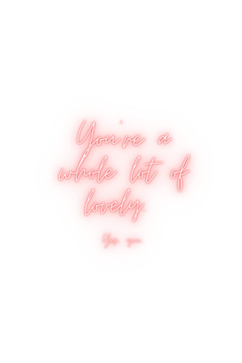 You're a whole lot of lovely, friendship notepad, journal, notebook, diary.