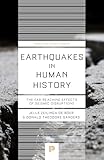 Earthquakes in Human History: The Far-Reaching Effects of Seismic Disruptions