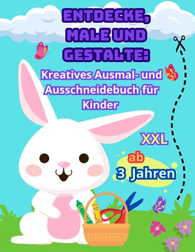 Compare Textbook Prices for Entdecke, Male und Gestalte: Kreatives Ausmal- und Ausschneidebuch für Kinder ab 3 Jahren: Mein erstes Bastelbuch Schneiden, Kleben, Malen || Malbuch ... für Mädchen und Jungen German Edition ISBN 9798854814140 by Press, HealthEd