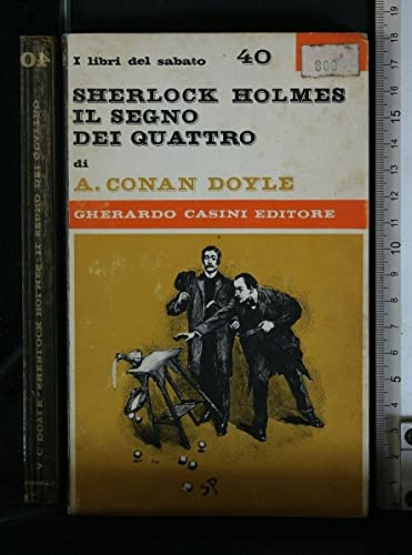 SHERLOCK HOLMES IL SEGRETO DEI QUATTRO. Gherardo Doyle. Gherardo Casini.