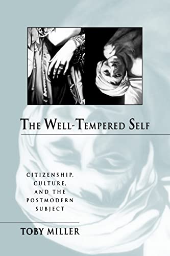 The Well-Tempered Self: Citizenship, Culture, and the Postmodern Subject (Parallax: Re-visions of Culture and Society)