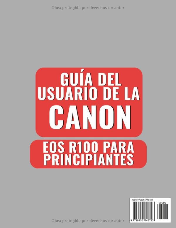 Guide Canon EOS R100 pour débutant manuel d'utilisation complet du boîtier - 3