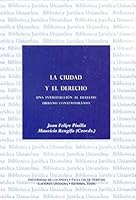 La Ciudad y El Derecho: Una Introduccion Al Derecho Urbano Contemporaneo 9583508799 Book Cover