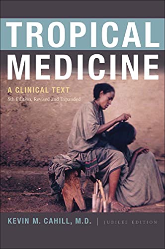 Tropical Medicine: A Clinical Text (International Humanitarian Affairs) Tropical Medicine: A Clinical Text (International Humanitarian Affairs)