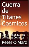  Guerra de Titanes Cosmicos: Seis Estrellas, Guerra de Titanes Cósmicos