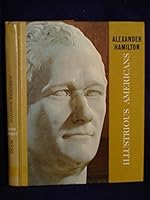 Alexander Hamilton. Illustrious Americans series B0007ES196 Book Cover