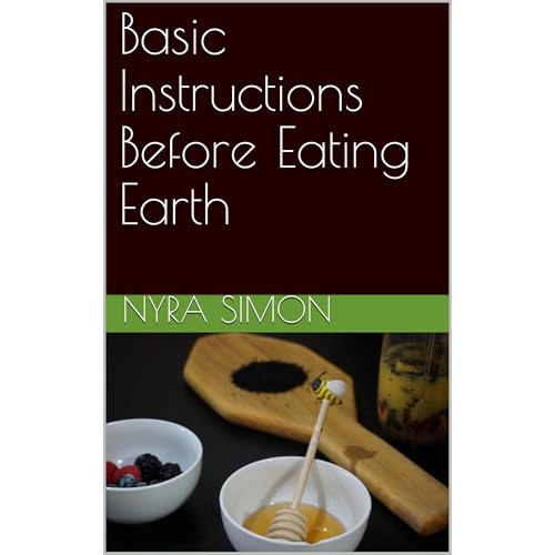 Basic Instructions Before Eating Earth Audiolibro Por Nyra Simon arte de portada