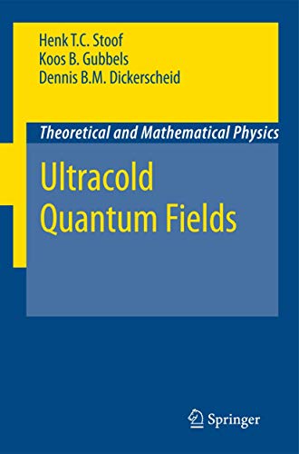 Ultracold Quantum Fields (Theoretical and Mathematical Physics) view 2
