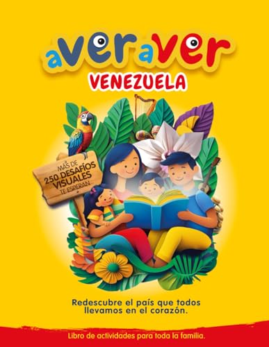 A Ver, A Ver, Venezuela: Libro de Actividades Visuales y Desafíos para Toda la Fam