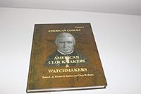 American Clockmakers & Watchmakers 0930163729 Book Cover