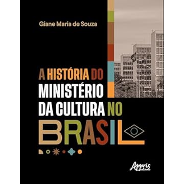 Capa do livro A História do Ministério da Cultura no Brasil