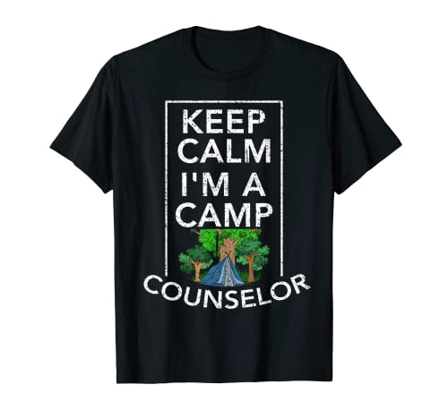 Cute Keep Calm I'm A Camp Counselor | Divertido regalo de camping Camiseta