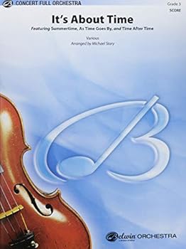 Paperback It's about Time: Featuring: Summertime / As Time Goes by / Time After Time, Conductor Score Book