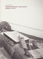 MONICA BONVICINI / SAM DURANT: BREAK IT / FIX IT 3937577009 Book Cover